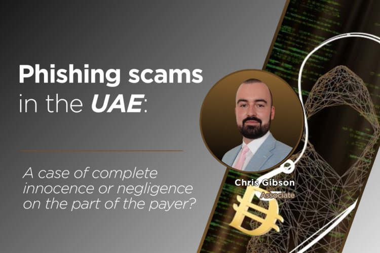 Phishing Scams in the UAE: A case of complete innocence or negligence on the part of the payer?