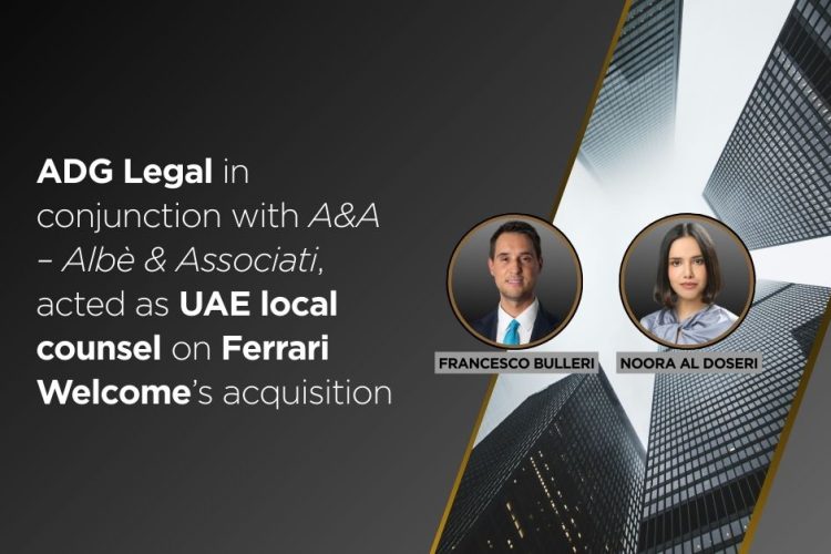 ADG Legal acted as UAE local counsel on Ferrari Welcome’s acquisition