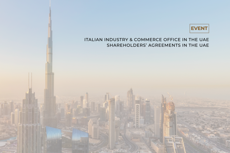 Shareholders’ Agreements in the UAE: Practical Considerations and Operating Strategies