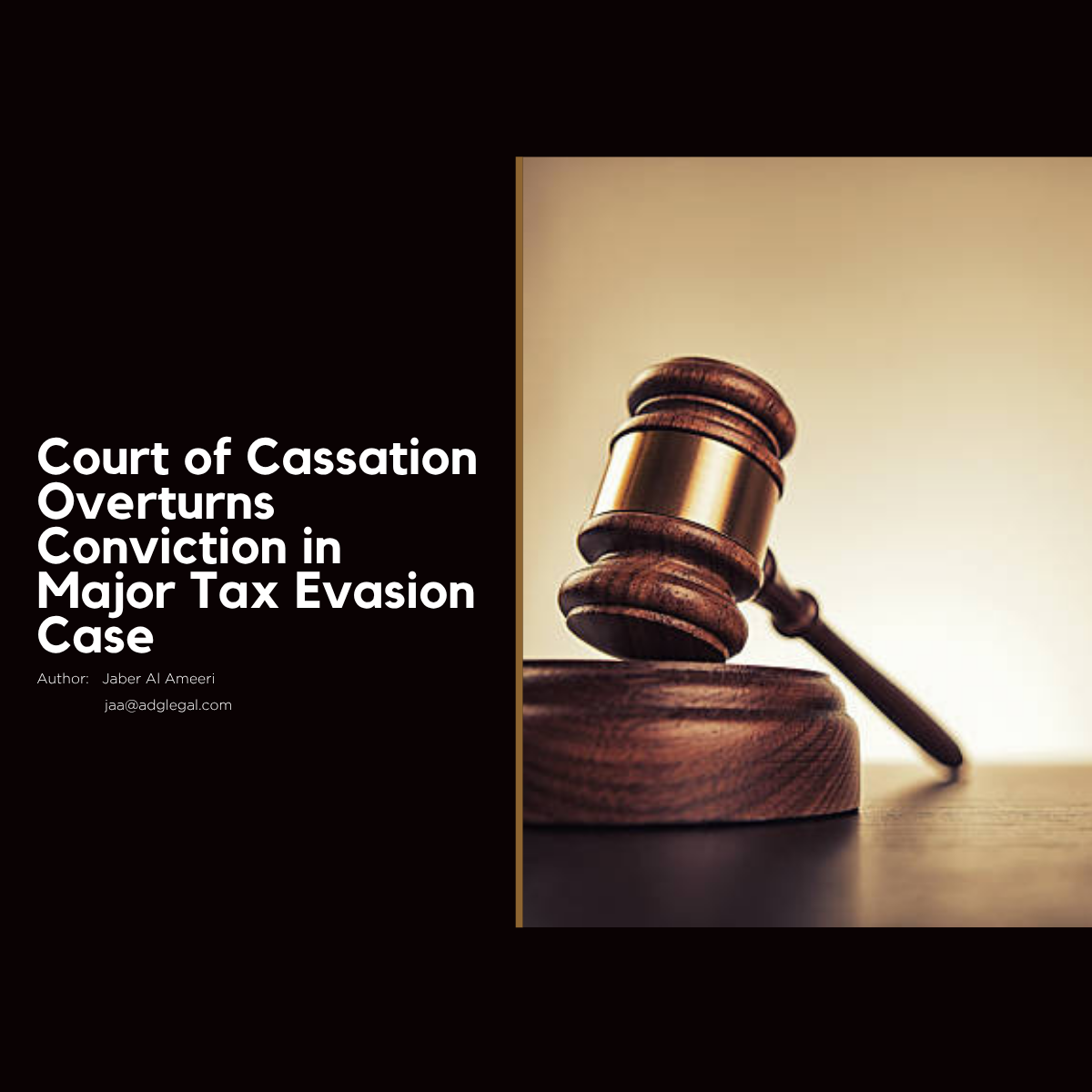 A New Achievement for ADG Legal: The Court of Cassation Overturns a Conviction in a Multi-Million Dirham Tax Evasion Case