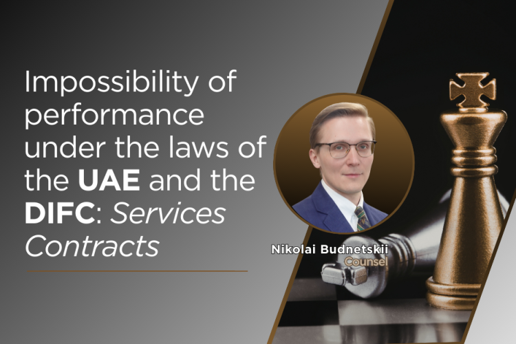 Impossibility of performance under the laws of the UAE and the DIFC: Services Contracts